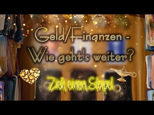 Geld/Finanzen - Wie geht's weiter? #seelenorakel #zieheinenstapel