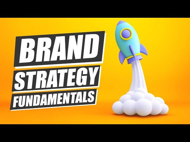 Learn Brand Strategy In 17 Minutes (2023 Crash Course)