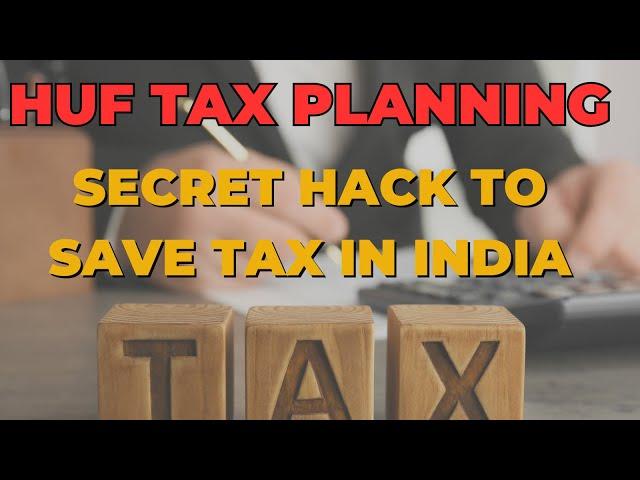 Overview of HUF | Secret Hack to Save Tax in India (2025 Guide) | Tax Planning