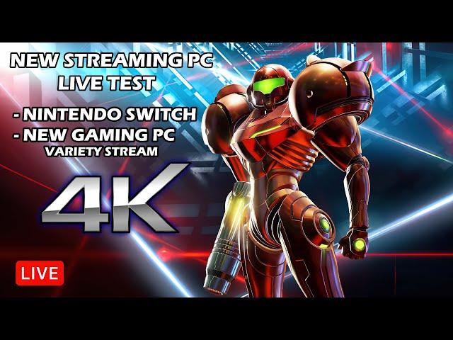 Nintendo Switch + New Gaming PC Live Test on New Streaming PC - 4K 60fps