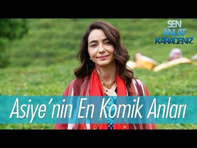 Asiye'nin en komik anları - Sen Anlat Karadeniz