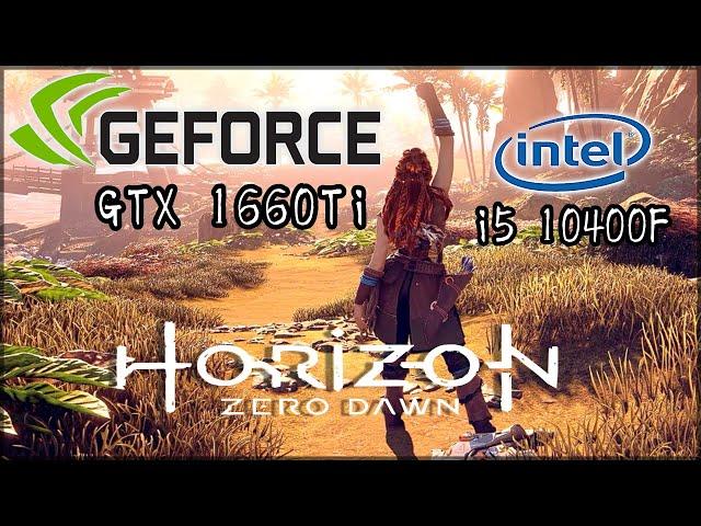 GTX 1660 Ti + i5 10400F | Horizon Zero Dawn [FPS Test 1080p - Ultra Settings]