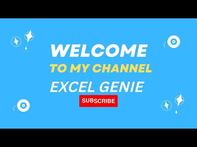 CHANNEL INTRODUCTION - EXCEL GENIE