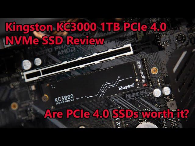 Kingston KC3000 Reviews - Are PCIe 4.0 SSDs worth it?