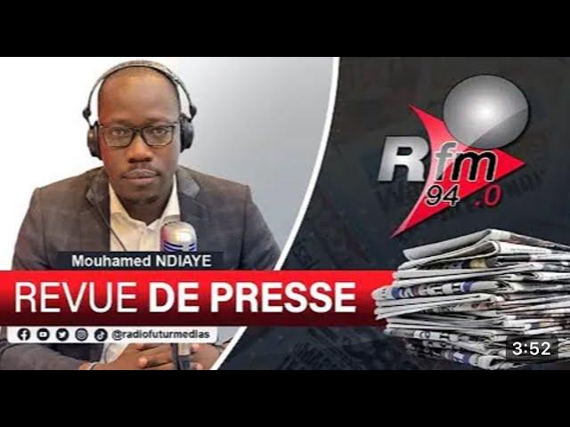 REVUE DE PRESSE RFM AVEC MAMADOU MOUHAMED NDIAYE - 20 JUIN 2024