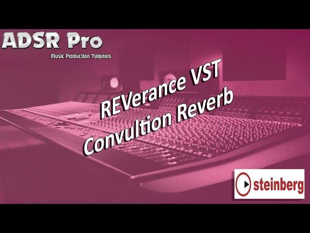 Steinberg Cubase Reverence Convultion Reverb VST Plugin Effect