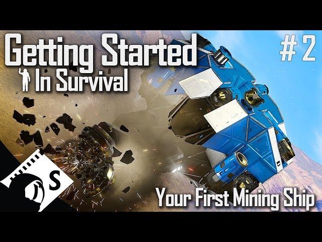 Your First Mining Ship - Getting Started in Space Engineers #2 (Survival Tutorial Series)