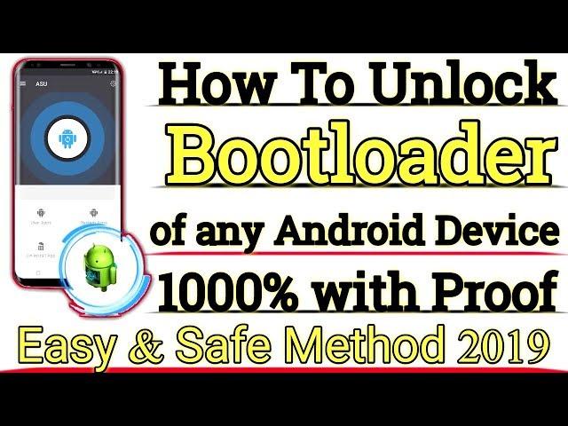 How To Unlock Bootloader of any Android Device 100% Working with Proof [ Easy & Safe 2019 ]