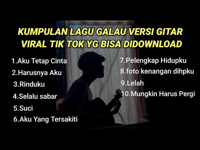 KUMPULAN LAGU GALAU INDONESIA TERPOPULER TERBARU 2024 YANG BISA DIDOWNLOAD