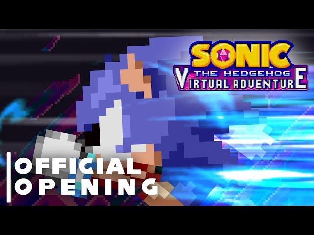 Sonic Virtual Adventure - Official Opening (Season 2)