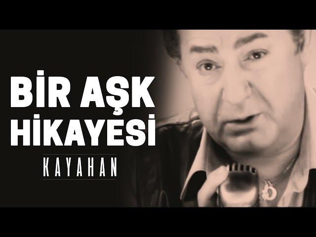 Kayahan - Bir Aşk Hikayesi (Video Klip)