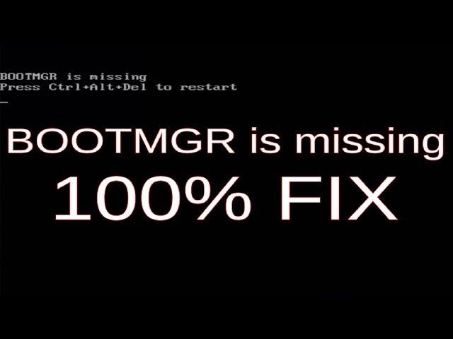 BOOTMGR is missing 100% Fix