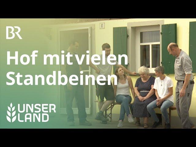 Betriebsentwicklung: Kleiner Bauernhof mit vielen Standbeinen | Unser Land | BR Fernsehen