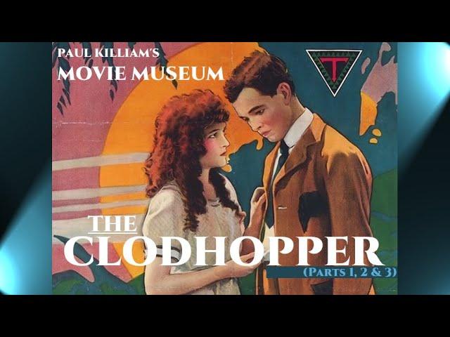 Movie Museum: "The Clodhopper" (1917)