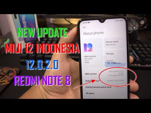 Update Lagi MIUI 12 V12.0.2.0 Redmi Note 8 Indonesia Tapi Belum Android 11