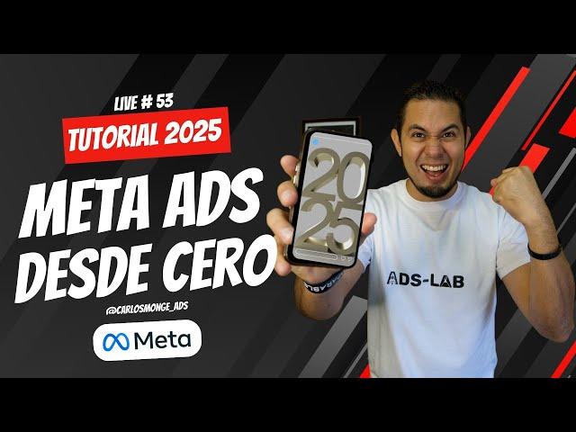 Meta Ads desde Cero [Como Anunciar en Facebook e Instagram en 2025] | Live #53