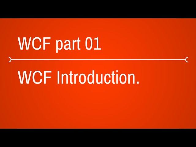 Let us get started with WCF [ Getting started with WCF ]