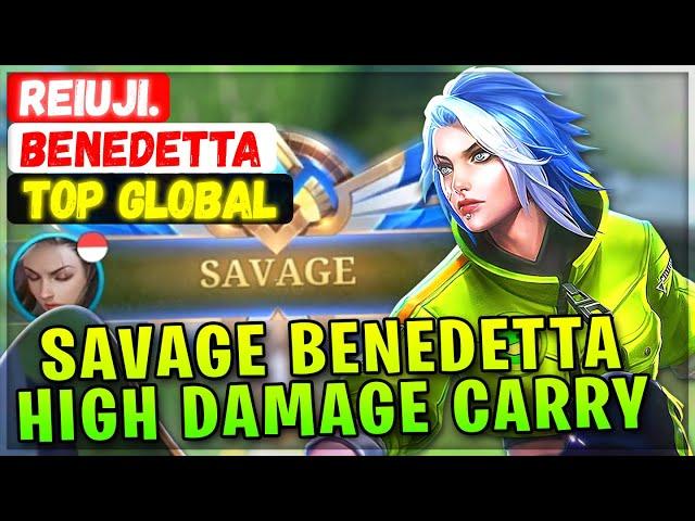 SAVAGE Benedetta High Damage Carry [ Top Global Benedetta ] Reiuji. - Mobile Legends Emblem & Build