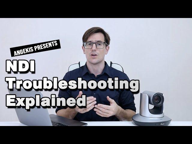 NDI Troubleshooting Explained