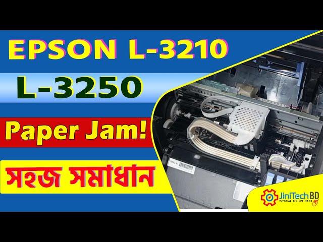 How to fix Epson L3210, L3250 Paper Jam | quick and easy tutorial | JiniTech BD