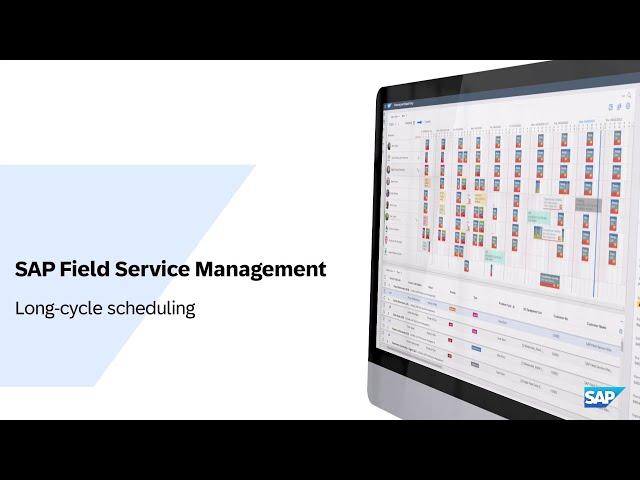 SAP Field Service Management, Long-cycle Scheduling