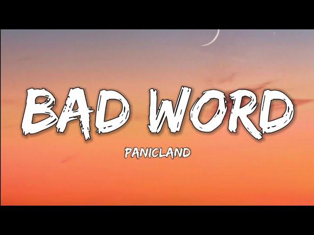 Panicland- Bad Word (Lyrics Word)