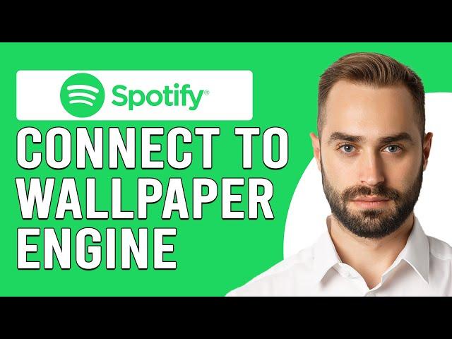 How To Connect Spotify To Wallpaper Engine (How To Connect Audio Visualizer To Spotify)