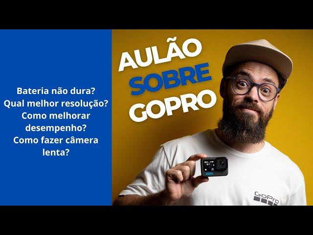 Dicas de GoPro - Aulão