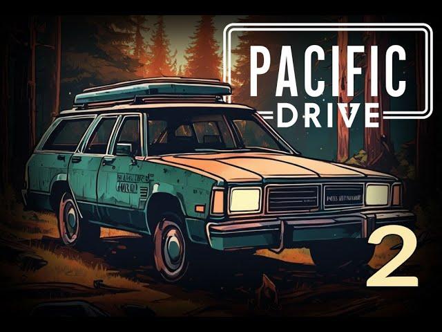 Sci-Fi Station Wagon Survival || Pacific Drive || Part 2