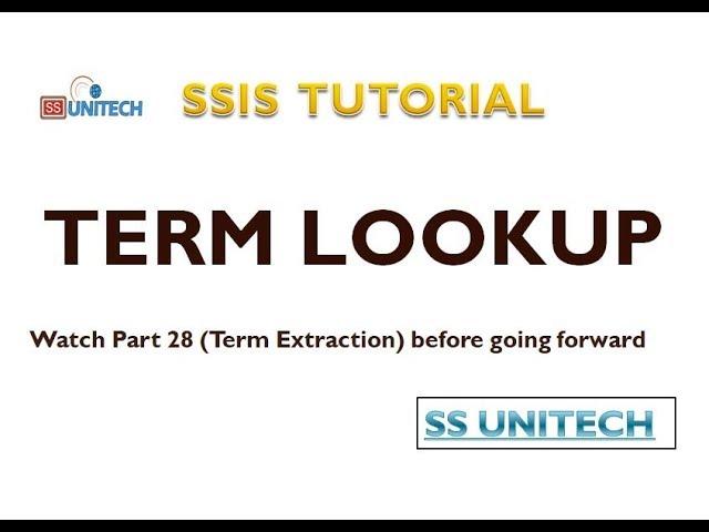 term lookup transformation in ssis | ssis interview questions and answers |ssis tutorial part 29