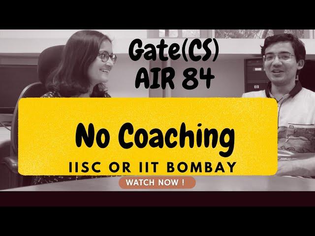 Preparation Tips For GATE (CS) || Self Study || IITB Or IISc || Jayant Kalani