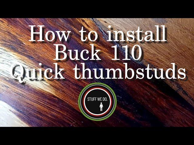 How to install BUCK 110 quick thumbstuds.