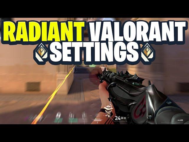 Radiant Valorant Settings Updated 2024