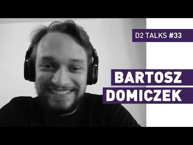 Bartosz Domiczek - D2 Talks #33 [interviewed by Fabio Palvelli]