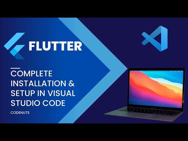 Flutter Installation &  Setup Using Visual Studio Code in MacBook