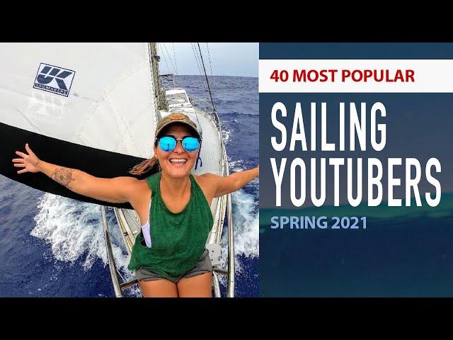 40 Most Popular Sailing YouTubers (by Subscribers) June 2021