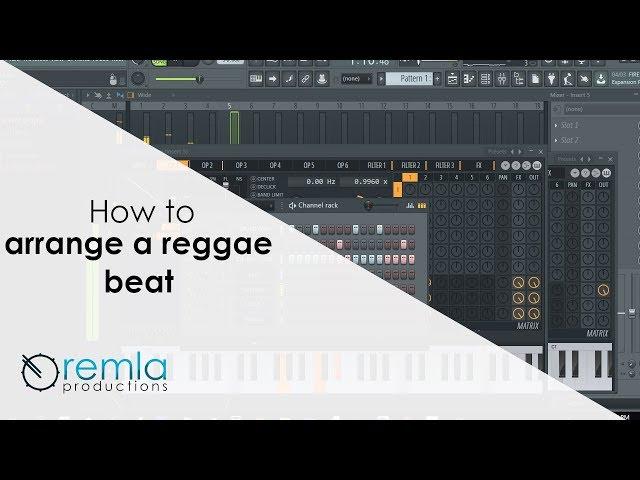 How to arrange a reggae beat in fl studio