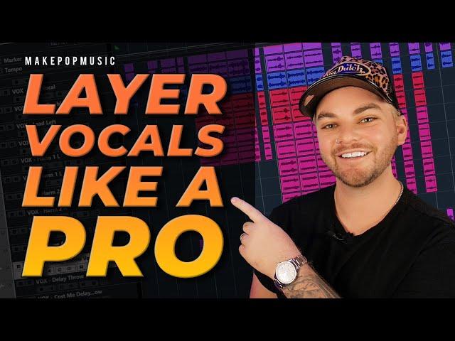 HOW and WHY To Layer Pop Vocals! (Remote Vocal Production Tips)