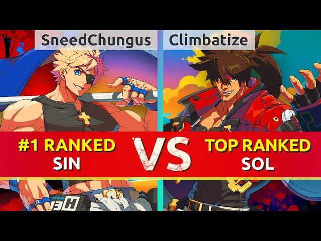 GGST ▰ SneedChungus (#1 Ranked Sin) vs Climbatize (TOP Ranked Sol). High Level Gameplay