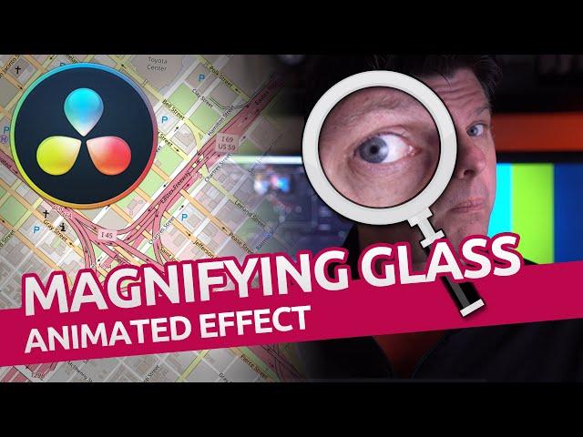 Animated Magnifying Glass Tutorial / Davinci Resolve / Fusion