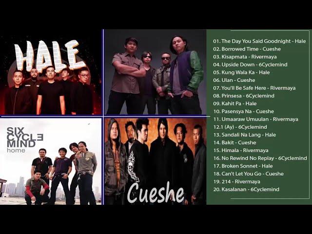 Hale, Cueshe, Rivermaya, 6Cyclemind Nonstop - OPM Tagalog Love Songs Playlist 2020