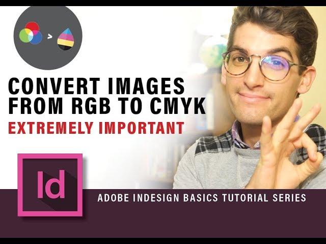 Convert Images From RGB to CMYK With Photoshop Action for Indesign Document Tutorial Part 3 (2018)