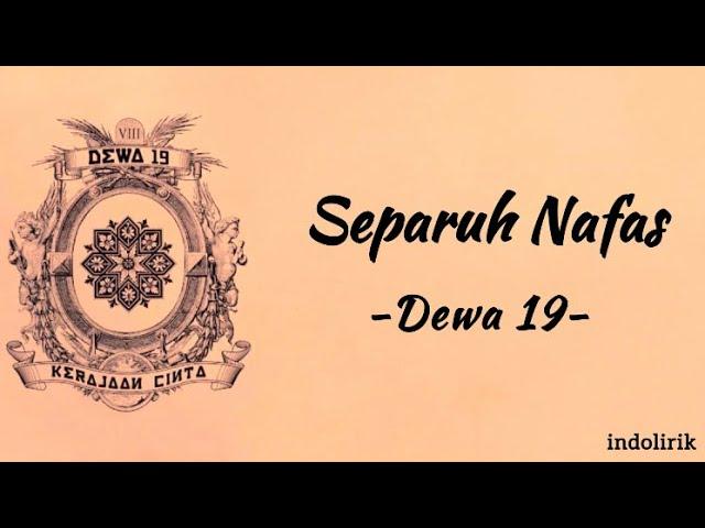 Dewa 19 - Separuh Nafas