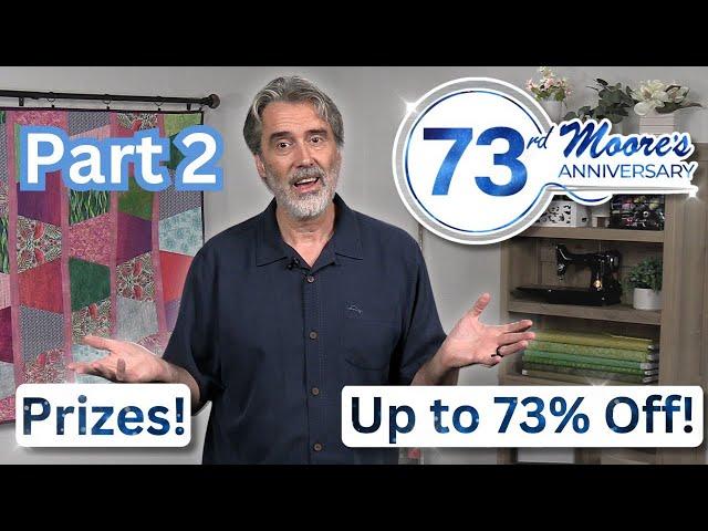 Moore’s 73rd Anniversary Sale Presentation Part 2 | Win Prizes! Save up to 73%!