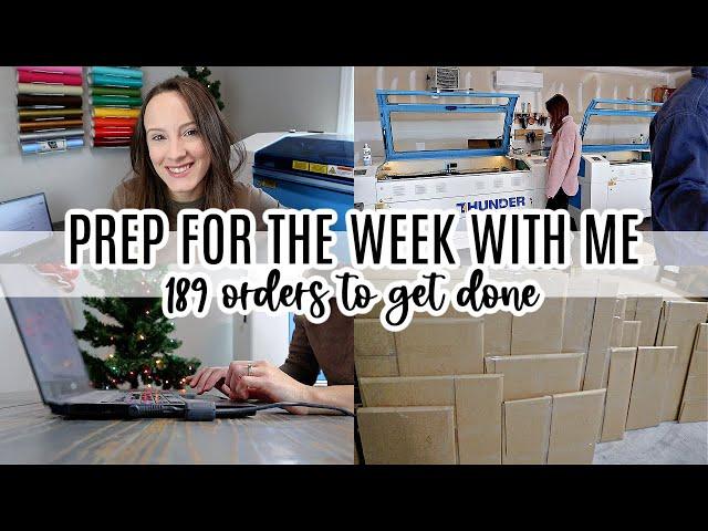 Prep For The Week With Me | 189 Etsy Orders To Get Done