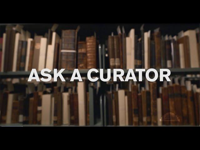 Ask A Curator