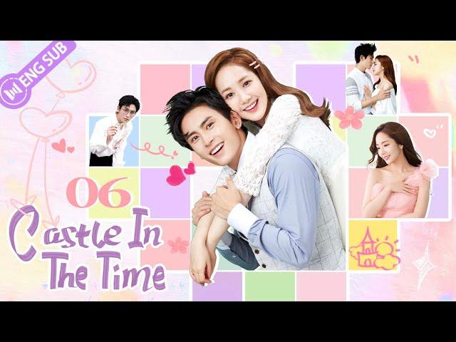 Castle in the Time EP06 (Zhang Zhehan, Park Minyoung) Without you, there's no love | 时光之城 | ENG SUB