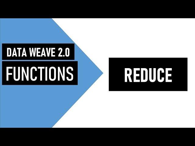 Mule 4 | Dataweave 2.0 | Functions | Reduce | Practical examples