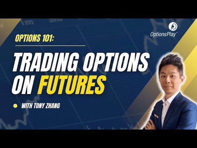 Introduction to Trading Options on Futures!