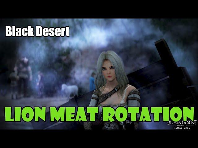 [Black Desert] Lion Meat Gathering Rotation / Location | King of Jungle Hamburg | Valencia Meal